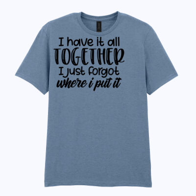 I have it all together - Softstyle™ adult ringspun t-shirt Thumbnail