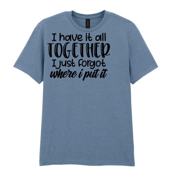 I have it all together - Softstyle™ adult ringspun t-shirt Thumbnail