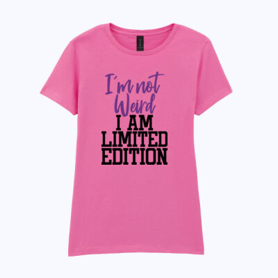 Im not weird Im limited edition - Softstyle™ women's ringspun t-shirt Thumbnail