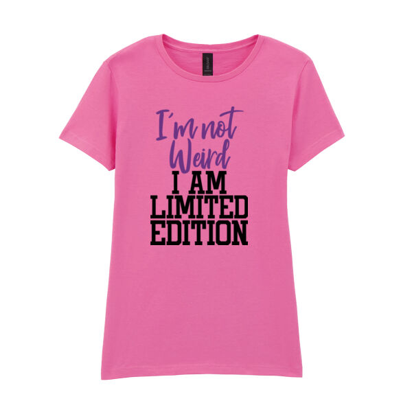 Im not weird Im limited edition - Softstyle™ women's ringspun t-shirt Thumbnail