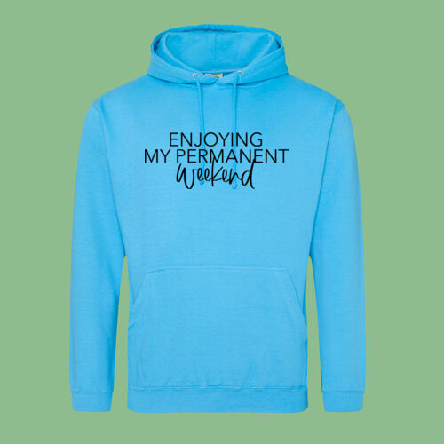 Enjoying My Permanent Weekend - College hoodie Enjoying My Permanent Weekend - College hoodie Thumbnail
