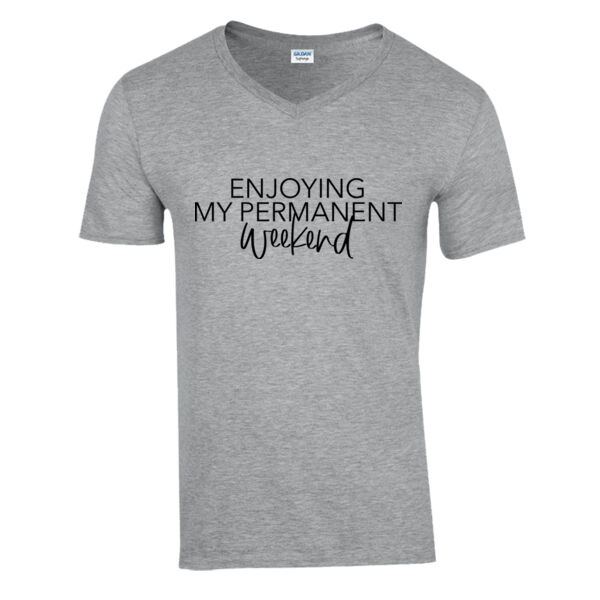 Enjoying My Permanent Weekend - Softstyle™ v-neck t-shirt Thumbnail