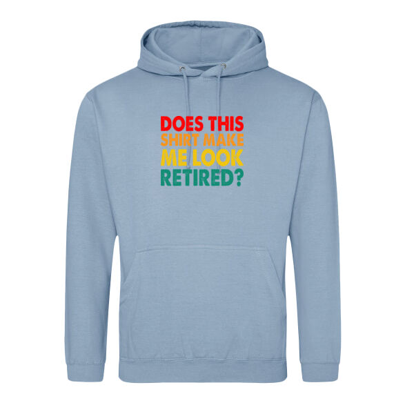 Does this shirt make me look retired - College hoodie Thumbnail