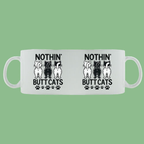 Nothin' Butt Cats - Mug - Ceramic 11oz Nothin' Butt Cats - Mug - Ceramic 11oz Thumbnail