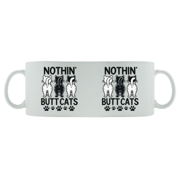 Nothin' Butt Cats - Mug - Ceramic 11oz Thumbnail