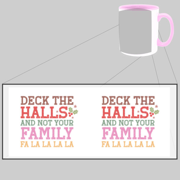 Deck The Halls And Not Your Family - Two Tone Mug Thumbnail
