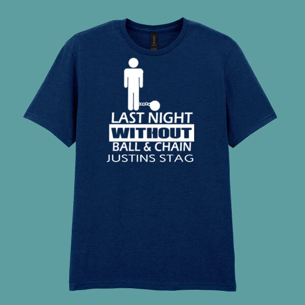 Last night without the ball and chain  - Softstyle™ adult ringspun t-shirt Thumbnail