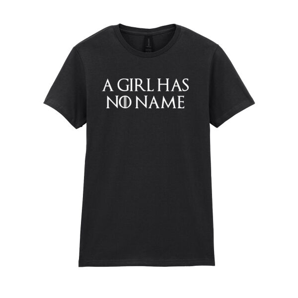 A Girl Has No Name - Softstyle™ women's ringspun t-shirt - Softstyle™ women's ringspun t-shirt Thumbnail