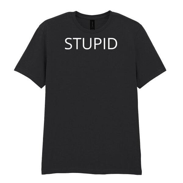 STUPID - Softstyle™ adult ringspun t-shirt Thumbnail