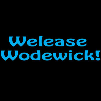 "Welease Wodewick!" Thumbnail