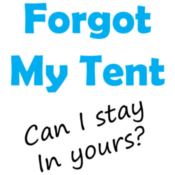 Forgot my tent Thumbnail