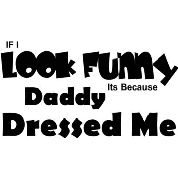 Daddy Dressed me Thumbnail