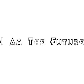 I am the Future Thumbnail