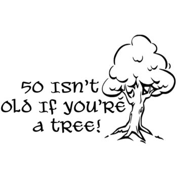 50 Isn't old if you're a tree! Thumbnail