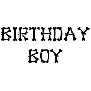 Birthday Boy Bones Thumbnail
