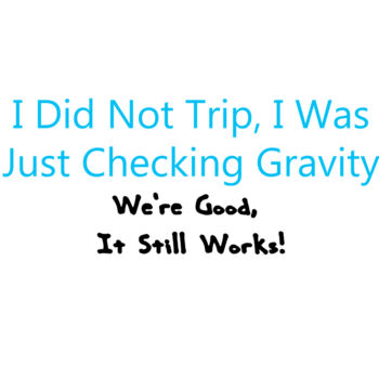 I did not trip I was checking gravity. Thumbnail