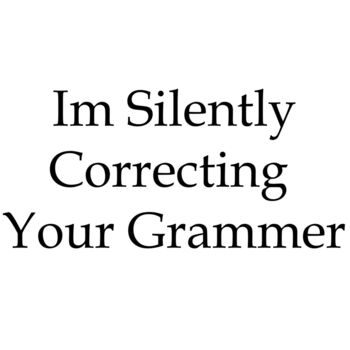 Im silently correcting your grammer. Thumbnail