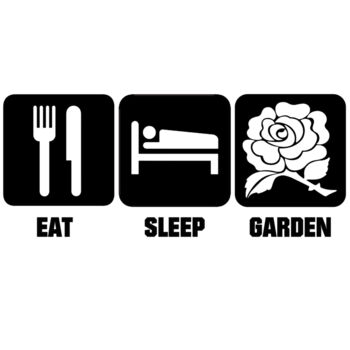 Eat, Sleep, Garden Thumbnail