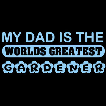 Dad's The World Greatest Gardener Thumbnail