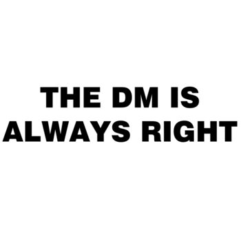 The DM is Always Right Thumbnail