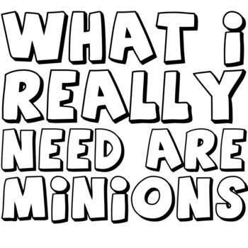 What I Really Need Are Minions Thumbnail