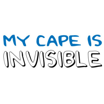 My Cape Is Invisible Thumbnail