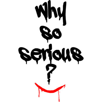 Why So Serious? Thumbnail