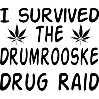 I survived the Drumrooske Drug Raid Thumbnail
