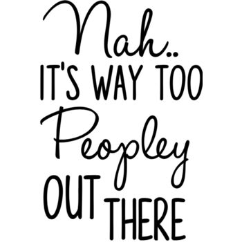 Nah its way to peopley out there Thumbnail