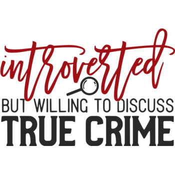 Introverted but willing to discuss true crime Thumbnail