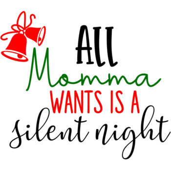 All Momma Wants Is A Silent Night Thumbnail