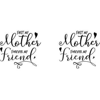 First my mother forever my friend Thumbnail