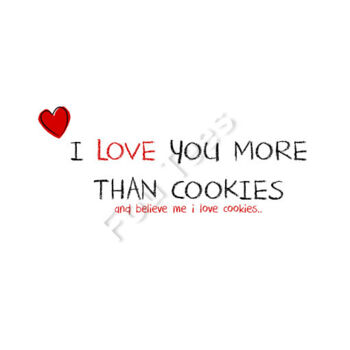 I Love You More Than Cookies Thumbnail