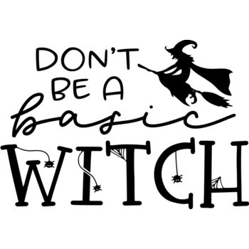 Dont be a basic witch Thumbnail
