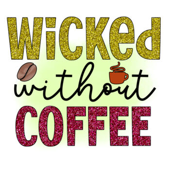 Wicked Without Coffee Thumbnail