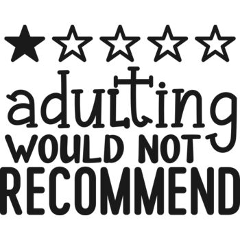 Adulting Would not recommend Thumbnail